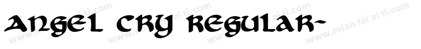 Angel Cry Regular字体转换